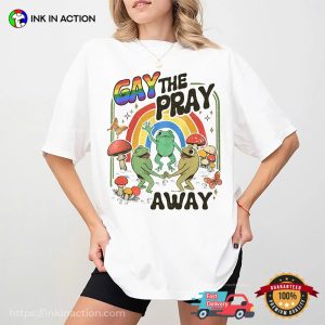 Gay The Pray Away Funny Dancing Frogs Comfort Colors Tee 3