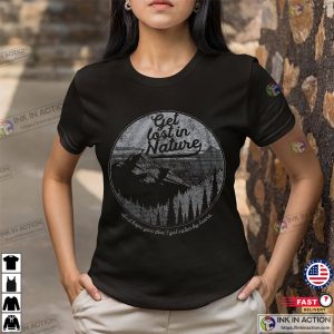 Get Lost In Nature And Hope You Dont Get Eaten By Bears Mountains Shirt Get Lost In Nature And Hope You Dont Get Eaten By Bears Mountains Shirt