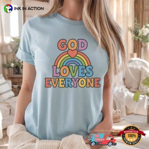 God Loves Everyone Rainbow LGBTQ Faith Comfort Colors Tee