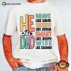 He Is Dad, Father’s Day New Zealand Tee