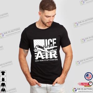 Ice Air Daily Non Stop Charters T-shirt