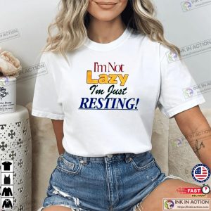 I’m Not Lazy I’m Just Resting Retro T-shirt