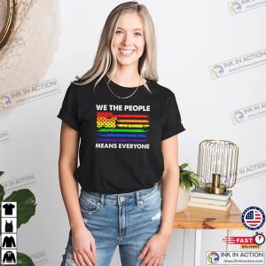 LGBTQ Rainbow USA Flag We The People Means Everyone Tee