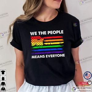LGBTQ Rainbow USA Flag We The People Means Everyone Tee 2