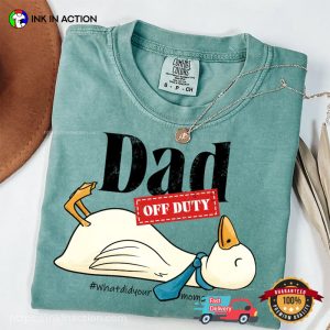 Lazy Goose Dad Off Duty Comfort Colors T shirt 1