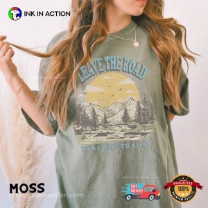 Leave the Road Take The Trails Comfort Colors Tee 3