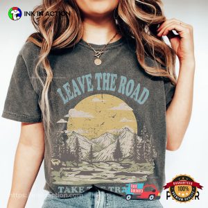 Leave the Road Take The Trails Comfort Colors Tee