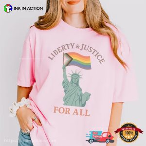 Liberty And Justice For All 4th Of July LGBT Comfort Colors Tee