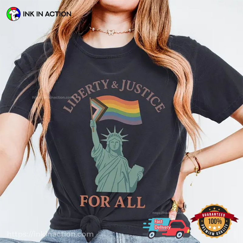 Liberty And Justice For All 4th Of July LGBT Comfort Colors Tee Liberty And Justice For All 4th Of July LGBT Comfort Colors Tee
