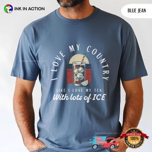 Love My Country And My Tea funny patriotic Comfort Colors T shirt 3