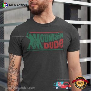 Mountain Dude Funny Bigfoot Camping T shirt 2