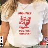 Mouths Don’t Get Pregnant Charming Raccoon T-shirt