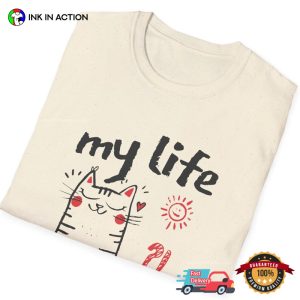 My Life My Rules Your Problem Self-Love Cat Drawn Art T-shirt
