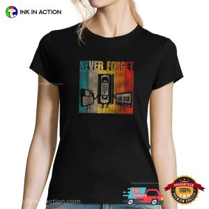 Never Forget Old Thing Retro 80s Media T-shirt