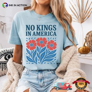 No Kings In America FDT Comfort Colors T-shirt No Kings In America FDT Comfort Colors T-shirt