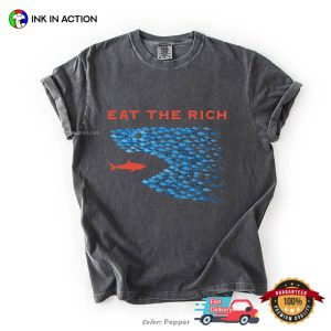Ocean Life Eat The Rich Democracy Comfort Colors Shirt
