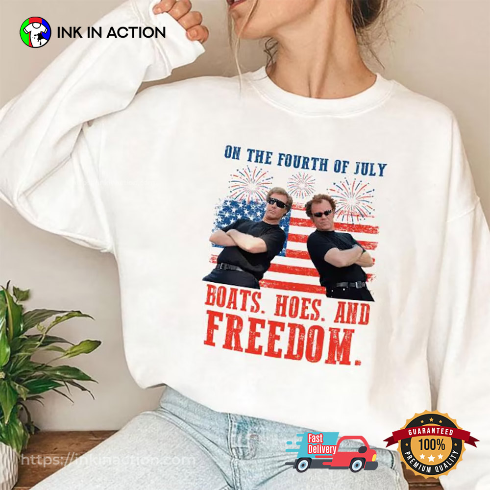 On The Fourth Of July Boats Hoes And Freedom T-shirt On The Fourth Of July Boats Hoes And Freedom T-shirt