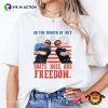 On The Fourth Of July Boats Hoes And Freedom T-shirt