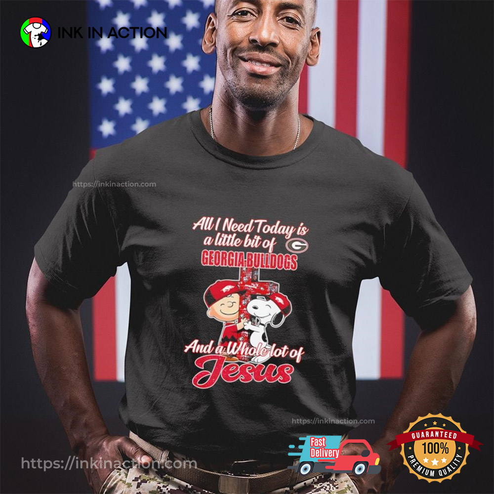 Peanuts All I Need Today Is A Little Bit Of Georgia Bulldogs T-shirt Peanuts All I Need Today Is A Little Bit Of Georgia Bulldogs T-shirt