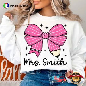 Personalized Teacher Pencil Bow Back to School T shirt 2
