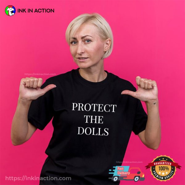 Protect The Dolls Basic Tee