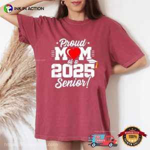 Proud Mom Of A 2025 Comfort Colors T shirt 2