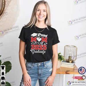Proud Mom Of A 2025 Graduate, Mom Pride T-shirt