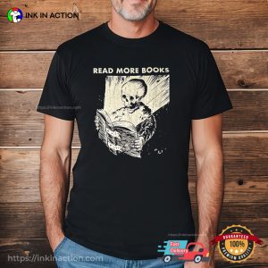 READ MORE BOOKS Funny Read Book Day Graphic Tee READ MORE BOOKS Funny Read Book Day Graphic Tee