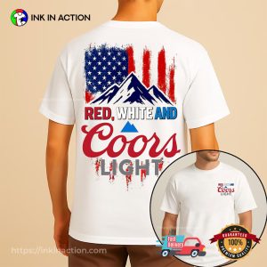 Red White And Coors Light July 4th Shirt Red White And Coors Light July 4th Shirt