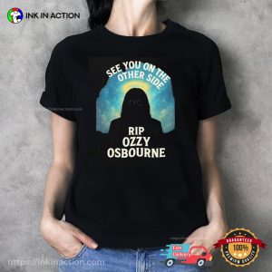 See You On The Other Side RIP Ozzy Osbourne Shirt