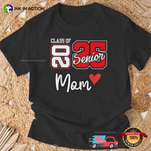 Senior Mom Class Of 2025 Graduation Tee