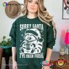 Sorry Santa I’ve Been Feral Christmas Raccoon T-shirt