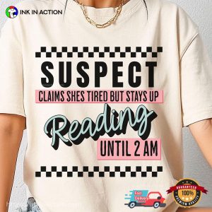 Stay Up Reading Until 2 AM T-shirt, Gifts For Bookworms