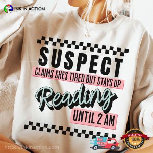 Stay Up Reading Until 2 AM T-shirt, Gifts For Bookworms