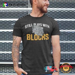 Still Palys With Blocks Mechanic T shirt 2