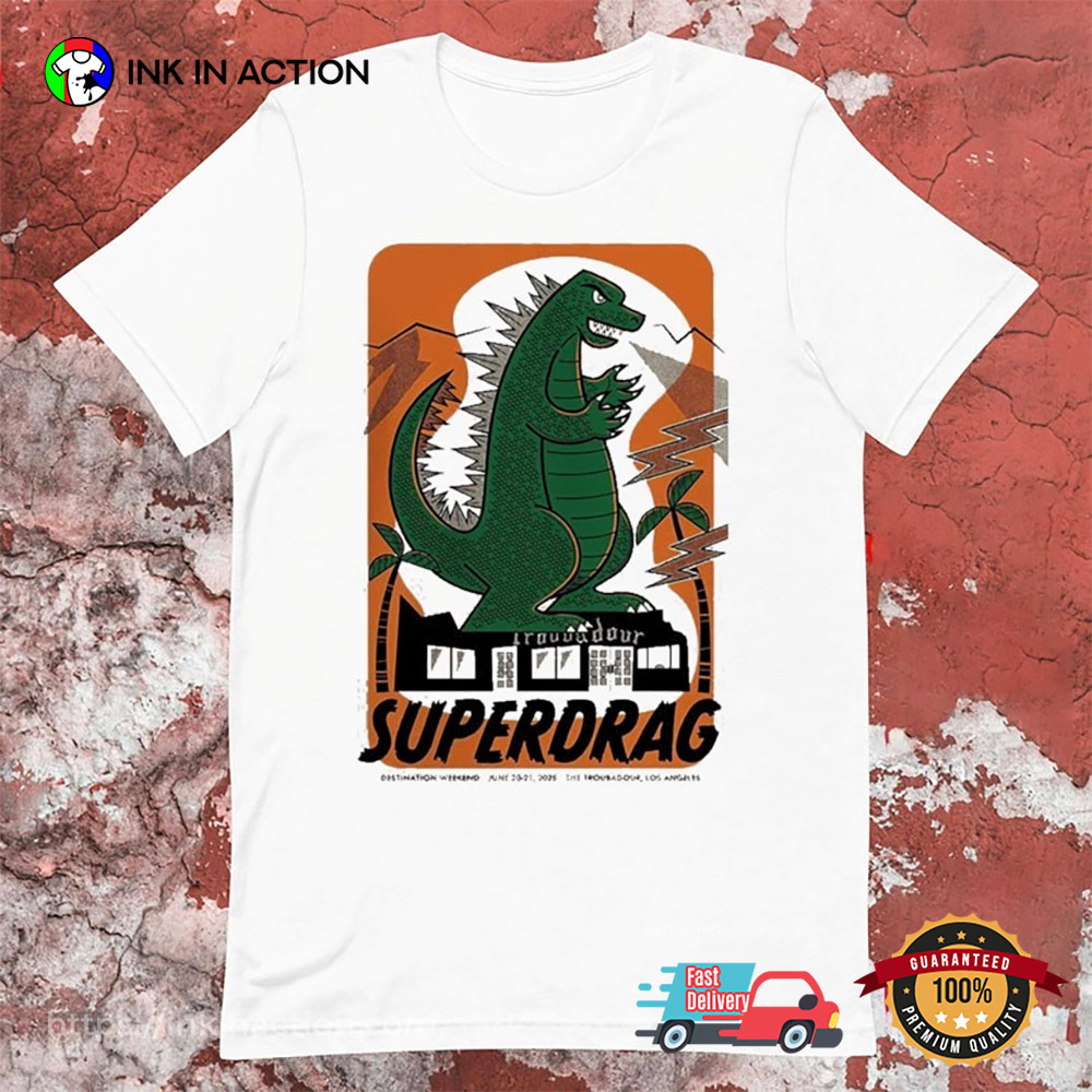 Superdrag Live At The Troubadour Green Godzilla T-shirt Superdrag Live At The Troubadour Green Godzilla T-shirt