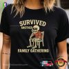 Survived Family Gathering Funny Skeleton Meme T-shirt