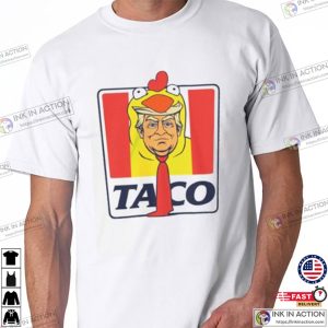 Taco Trump Always Chickens Out KFC Parody T-Shirt