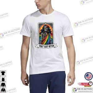 That Gay Bitch Tarot Skeleton LGBTQ Funny T shirt 3