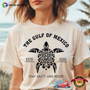 The Gulf Of Mexico, Turtle Art Stay Salty And Resist Comfort Colors T-shirt The Gulf Of Mexico, Turtle Art Stay Salty And Resist Comfort Colors T-shirt