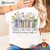 There’s No Such Thing As Too Many Books Comfort Colors Tee