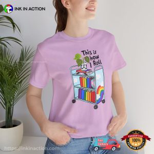 This Is How I Roll Queer Bookish Comfort Colors T shirt 2