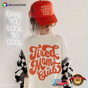 Tired Moms Club Comfort Colors T-shirt