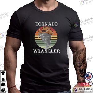 Tornado Wrangler Funny Cowboy Tornado Shirt