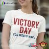 Victory Day For World War 1 Remembrance Memorial Shirt