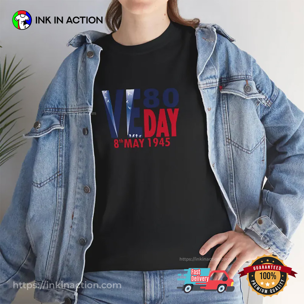 Victory In Europe Day 80th Anniversary Shirt