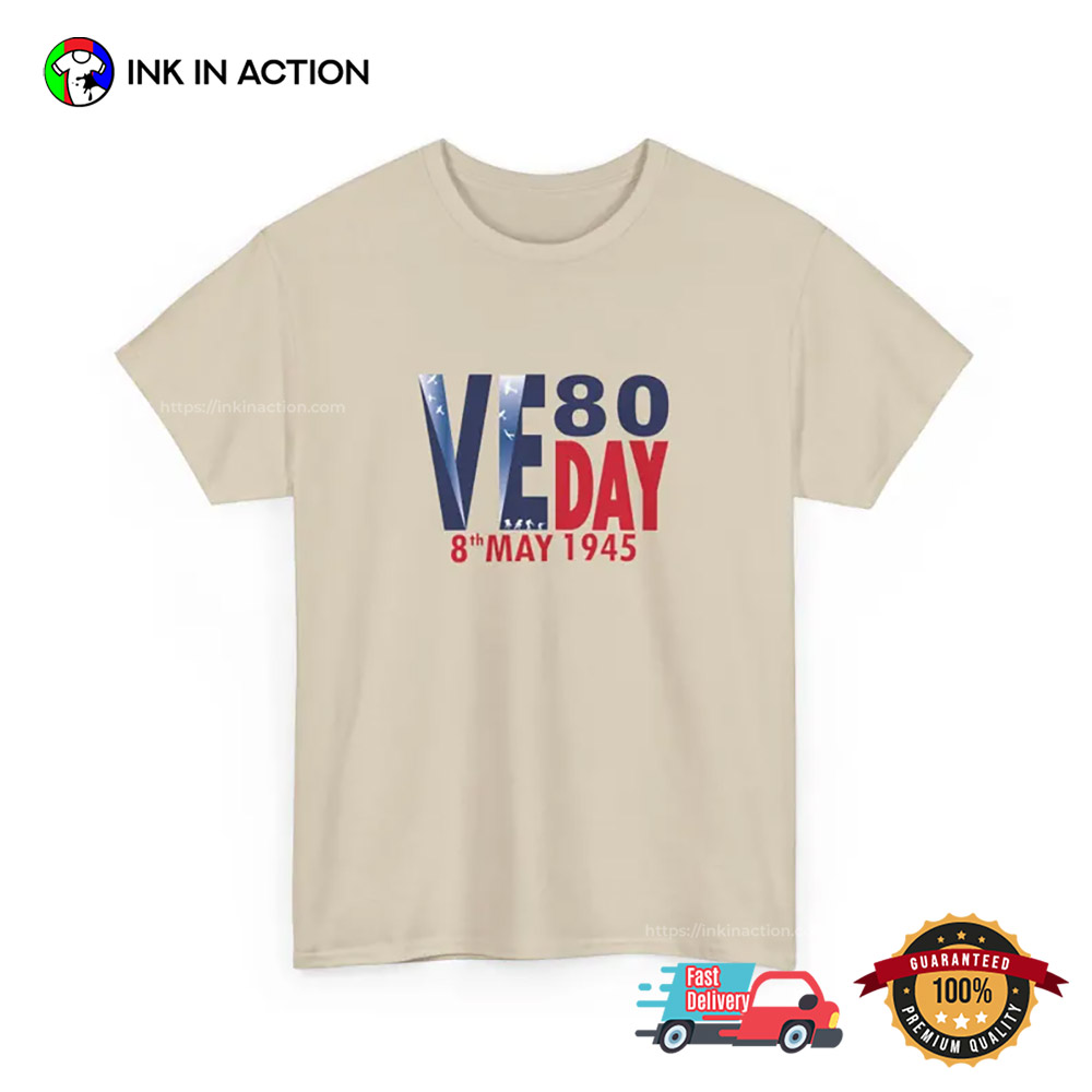Victory In Europe Day 80th Anniversary Shirt