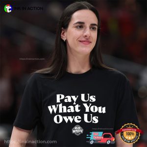 WNBPA Pay Us What You Owe Us Shirt