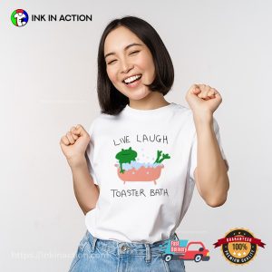 Live Laugh Toaster Bath Frog Meme T-shirt Live Laugh Toaster Bath Frog Meme T-shirt
