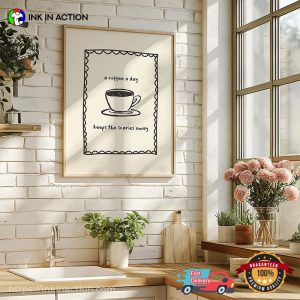 A Coffee A Day Keeps The Scaries Away, coffee day Wall Decor 2